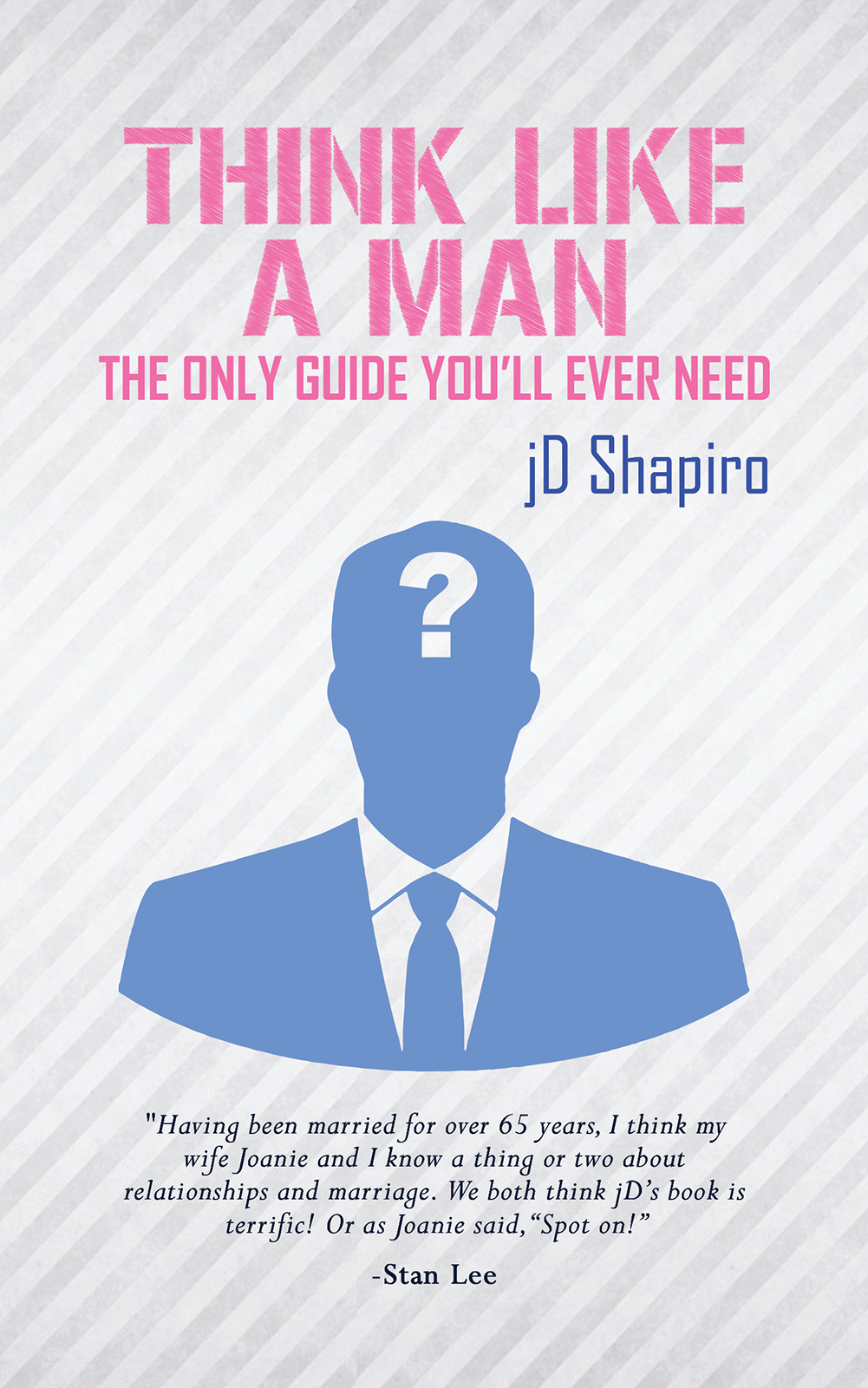 Think Like a Man jD Shapiro Austin Macauley Publishers 2019-06-28 About the - photo 1