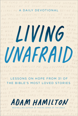 Adam Hamilton - Living Unafraid: Lessons on Hope from 31 of the Bibles Most Loved Stories