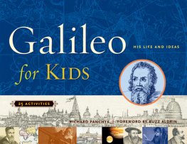 Richard Panchyk - Galileo for Kids: His Life and Ideas, 25 Activities