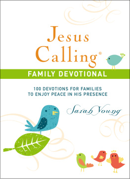 Sarah Young - Jesus Calling, 100 Devotions for Families to Enjoy Peace in His Presence, with Scripture references