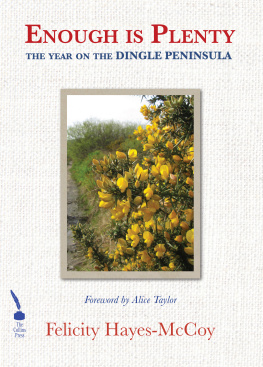 Felicity Hayes-McCoy - Enough is Plenty: The Year on the Dingle Peninsula