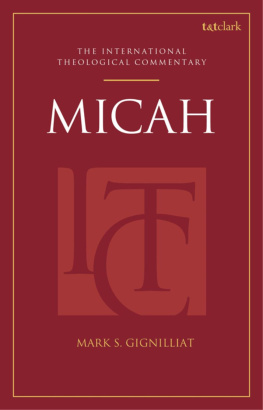 Mark S. Gignilliat - Micah: An International Theological Commentary