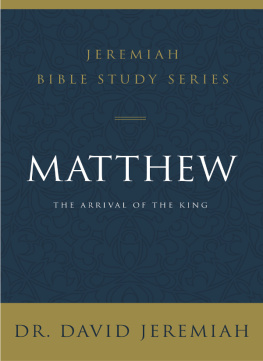 David Jeremiah - Matthew: The Arrival of the King