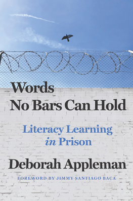 Deborah Appleman Words No Bars Can Hold: Literacy Learning in Prison