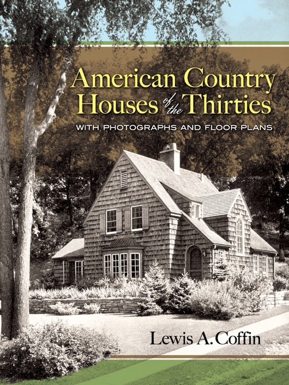 Table of Contents American Country Houses of Today by LEWIS A COFFIN - photo 1