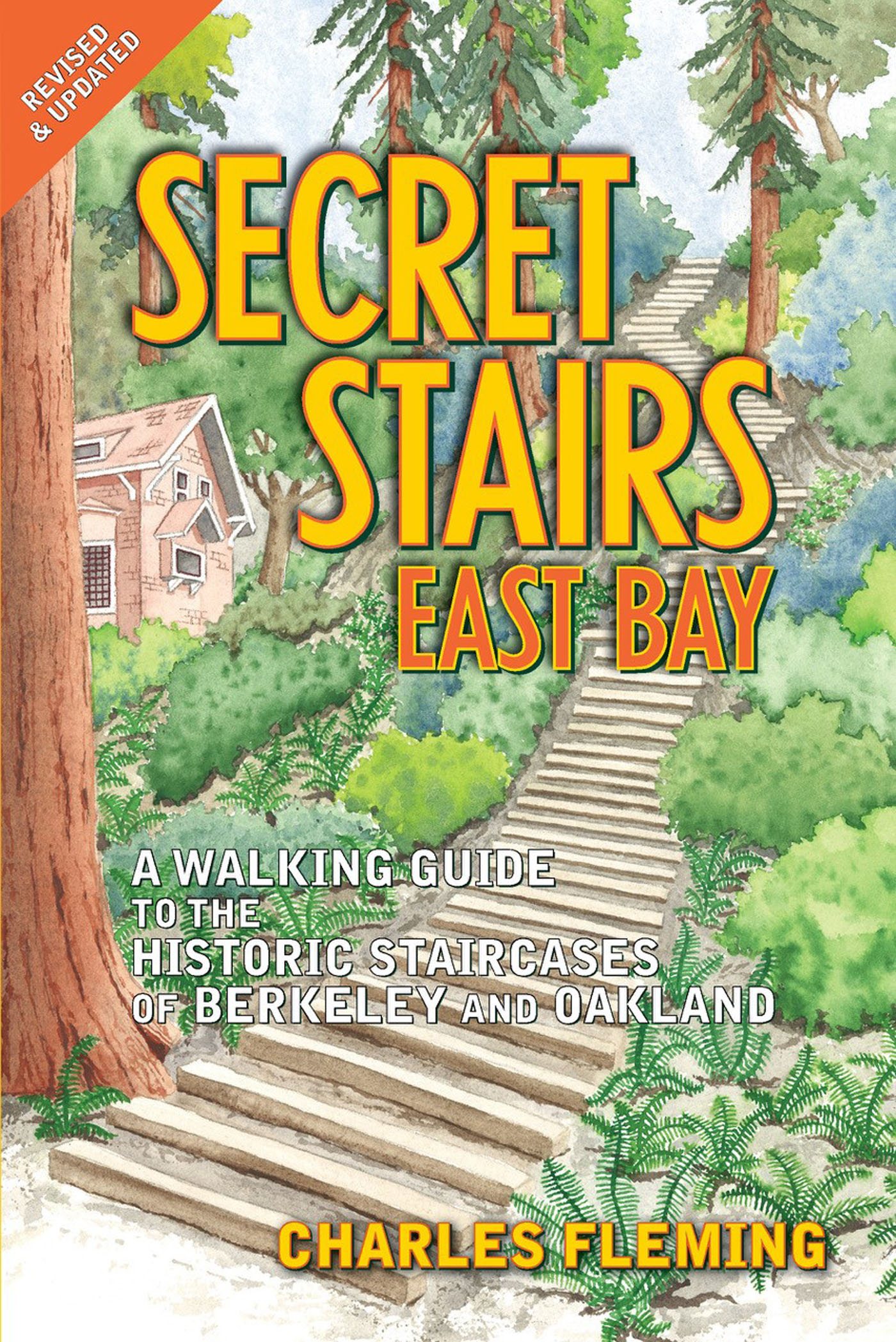 Secret Stairs East Bay A Walking Guide to the Historic Staircases of Berkeley and Oakland Revised September 2020 - image 1