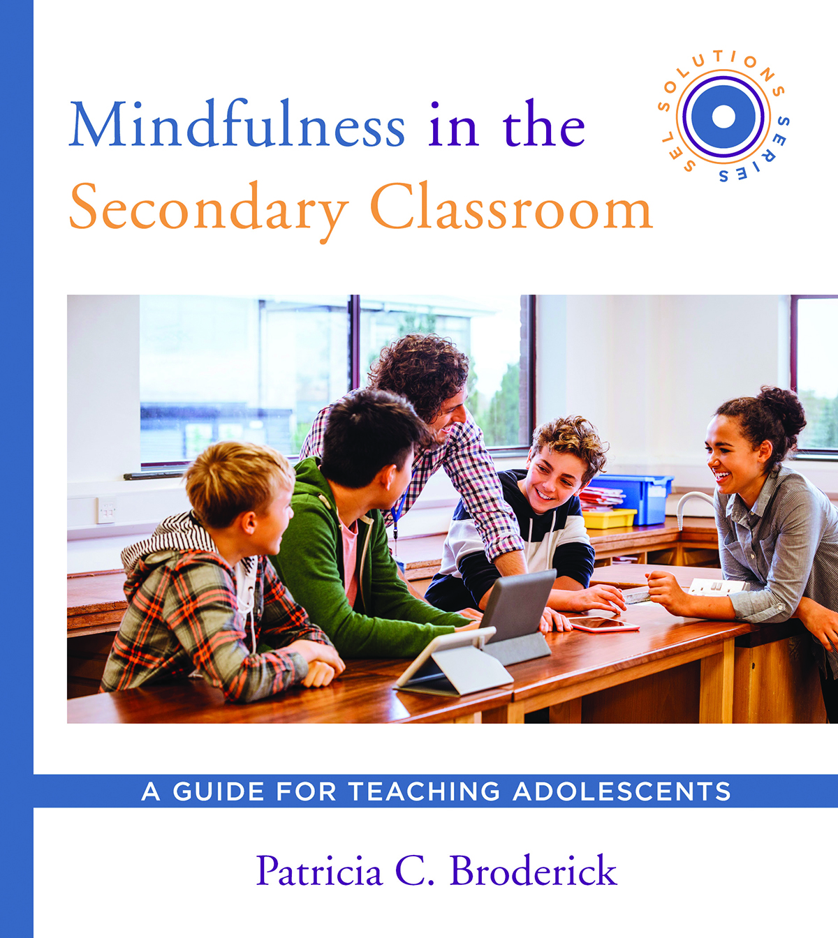 Mindfulness in the Secondary Classroom A Guide for Teaching Adolescents - image 1