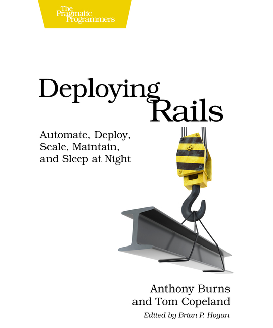 Deploying Rails Automate Deploy Scale Maintain and Sleep at Night by - photo 1