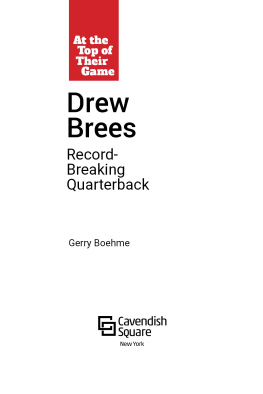 Gerry Boehme - Drew Brees: Record-Breaking Quarterback