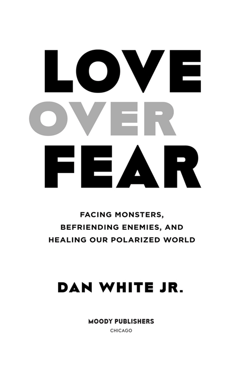 2019 by DAN WHITE JR All rights reserved No part of this book may be - photo 2