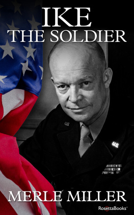 Merle Miller - Ike the Soldier