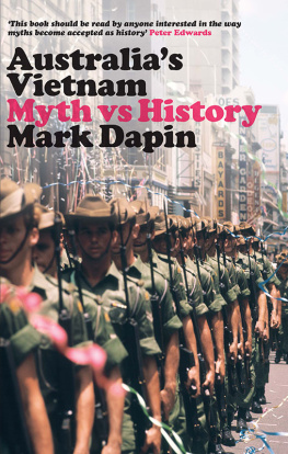 Mark Dapin Australias Vietnam: Myth vs history