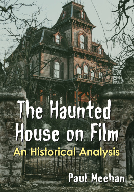 Paul Meehan - The Haunted House on Film: An Historical Analysis