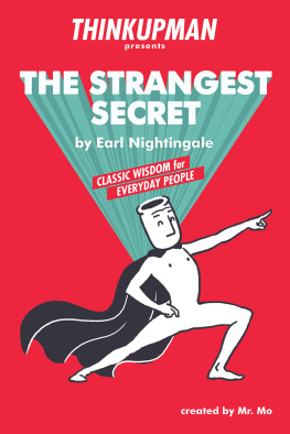 Thinkupman Thinkupman presents: The Strangest Secret: Classic Wisdom for Everyday People