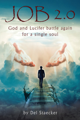 Del Staecker Job 2.0: God and Lucifer battle again for a single soul