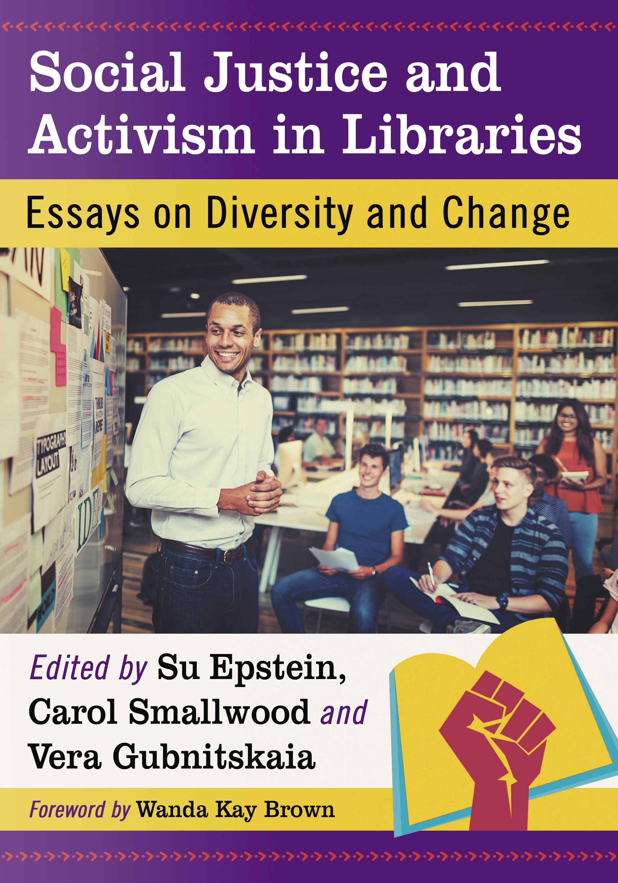 Social Justice and Activism in Libraries Essays on Diversity and Change - image 1