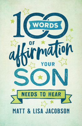 Matt Jacobson 100 Words of Affirmation Your Son Needs to Hear