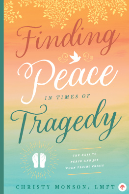 Christy Monson - Finding Peace in Times of Tragedy