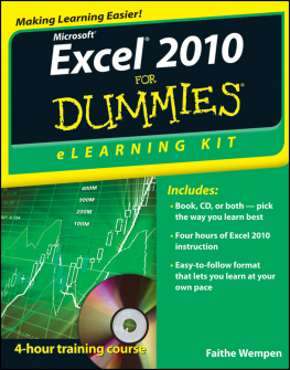 Faithe Wempen - Excel 2010 Elearning Kit for Dummies