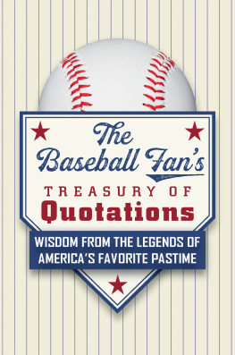 Hatherleigh - The Baseball Fans Treasury of Quotations: Wisdom from the Legends of Americas Favorite Pastime