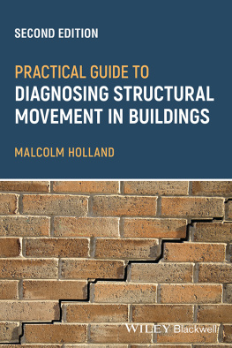 Malcolm Holland - Practical Guide to Diagnosing Structural Movementin Buildings