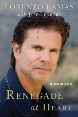 Lorenzo Lamas Renegade at Heart: An Autobiography