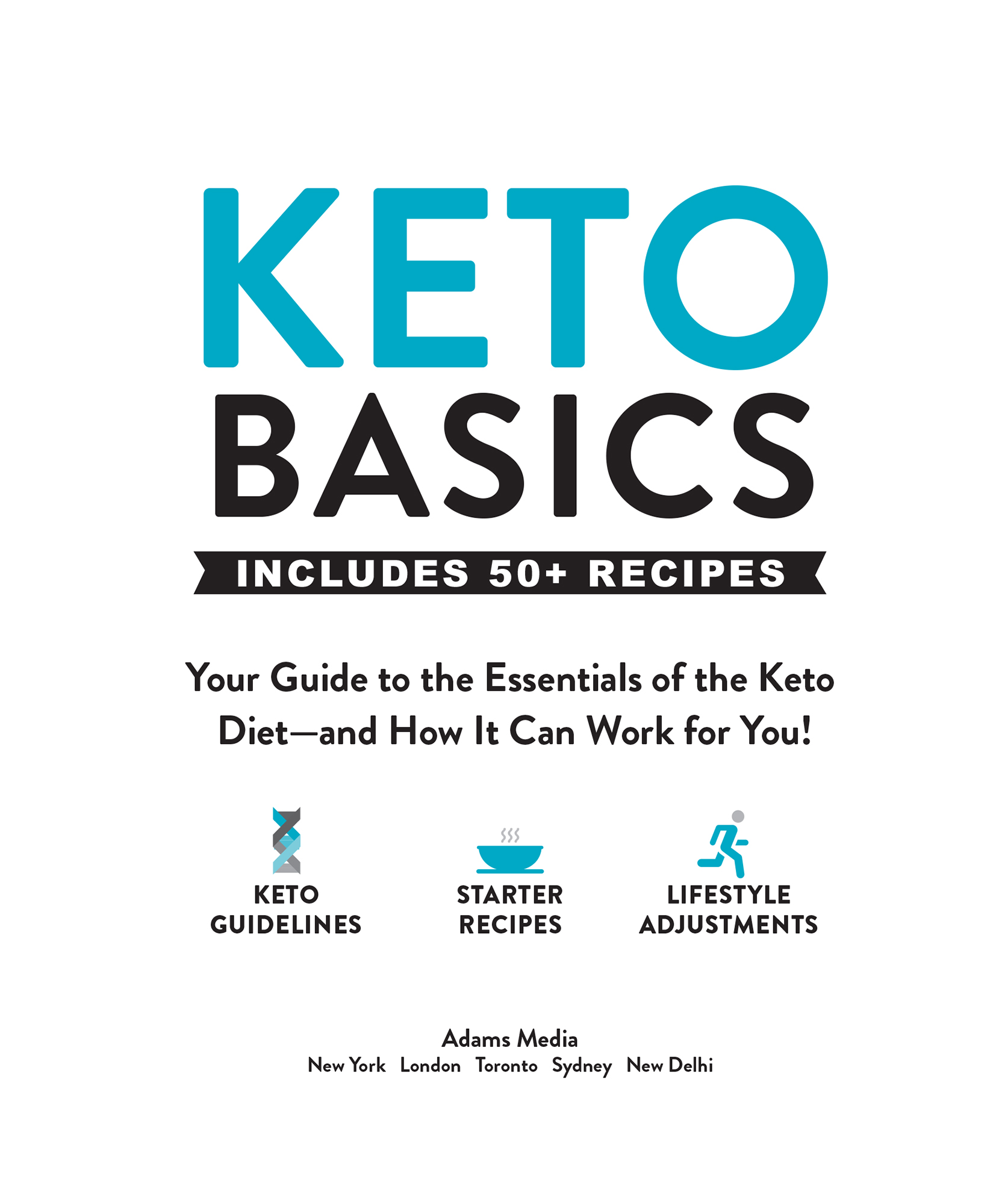 Keto Basics Your Guide to the Essentials of the Keto Dietand How It Can Work for You - image 2