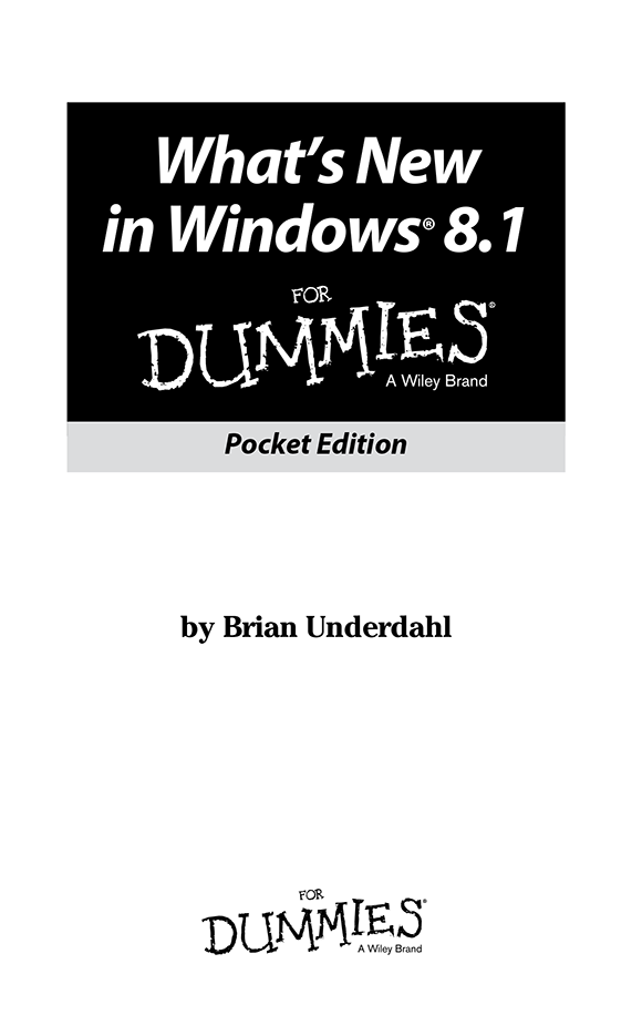 Whats New in Windows 81 For Dummies Pocket Edition Published by John Wiley - photo 2