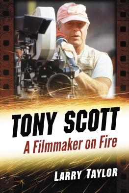 Larry Taylor - Tony Scott: A Filmmaker on Fire