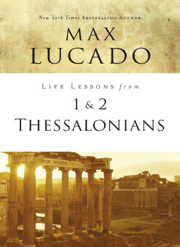 Max Lucado - Life Lessons from 1 and 2 Thessalonians: Transcendent Living in a Transient World