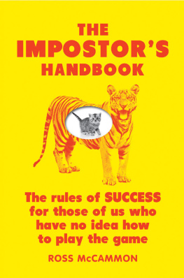 Ross McCammon - The Impostors Handbook: The Rules Of Success For Those Of Us Who Have No Idea How To Play The Game