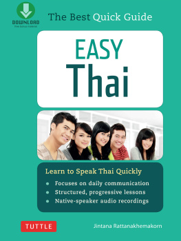 Jintana Rattanakhemakorn Easy Thai: Learn to Speak Thai Quickly (Includes Downloadable Audio)