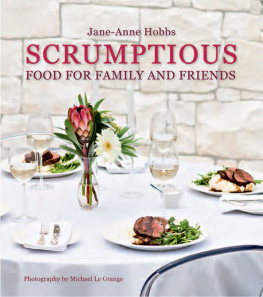 Jane-Anne Hobbs - Scrumptious Food for Family and Friends