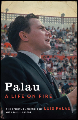 Luis Palau - Palau: A Life on Fire