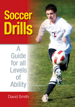 David Smith Soccer Drills: A Guide for all Levels of Ability