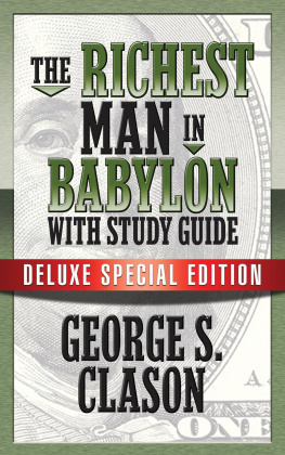 George S. Clason The Richest Man In Babylon with Study Guide: Deluxe Special Edition