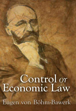 Eugen von Beohm-Bawerk - Control or Economic Law