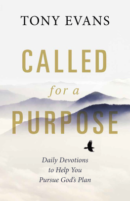 Tony Evans - Called for a Purpose: Daily Devotions to Help You Pursue Gods Plan