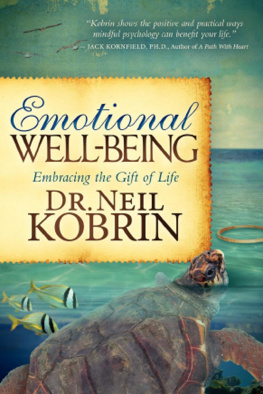 Neil Kobrin Emotional Well-Being: Embracing the Gift of Life