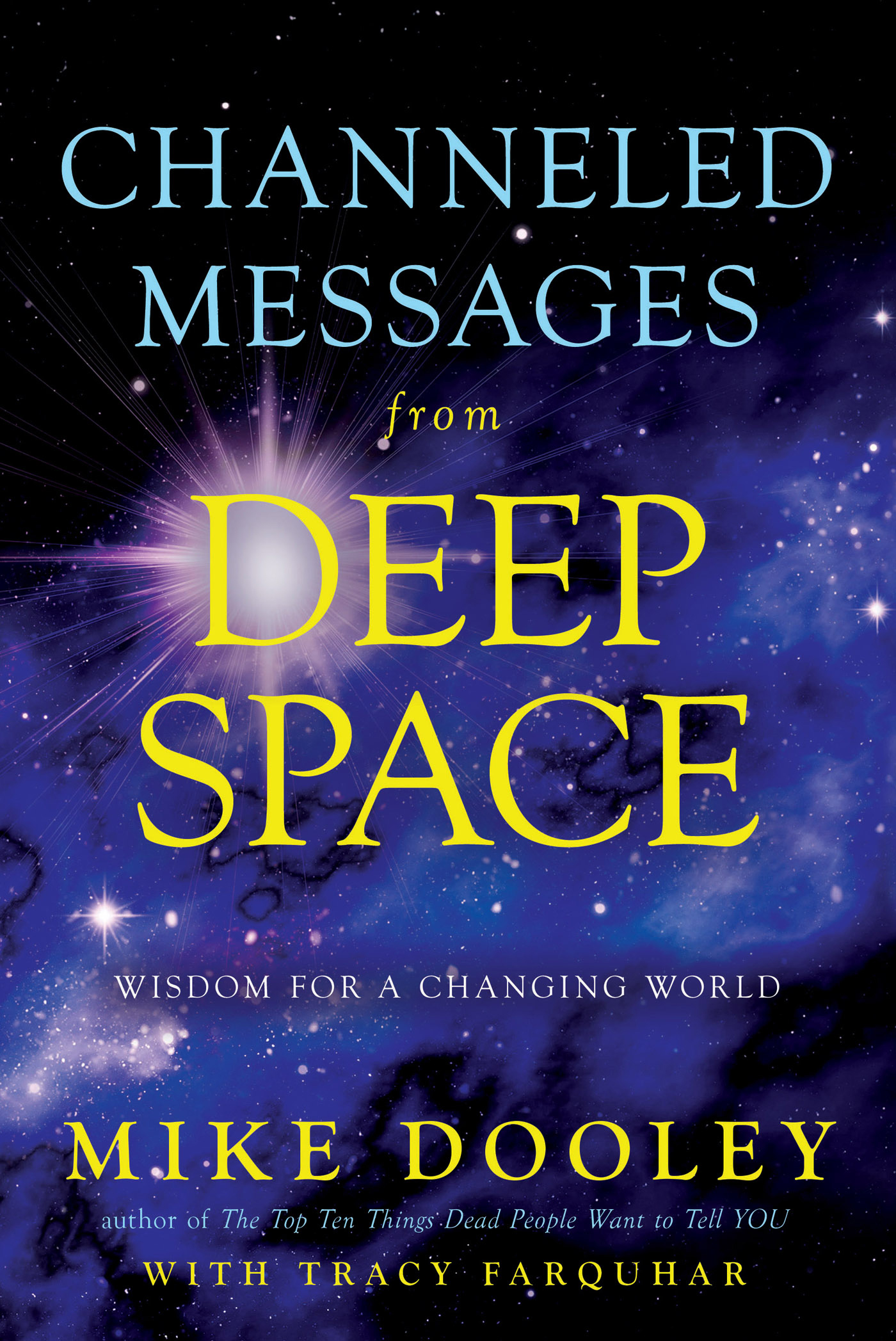 Praise for FROM DEEP SPACE WITH LOVE the original edition of CHANNELED - photo 1