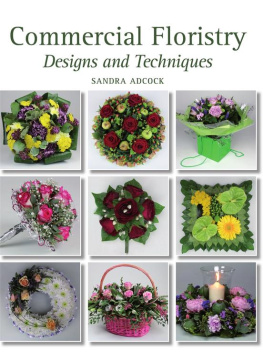 Sandra Adcock - Commercial Floristry: Designs and Techniques