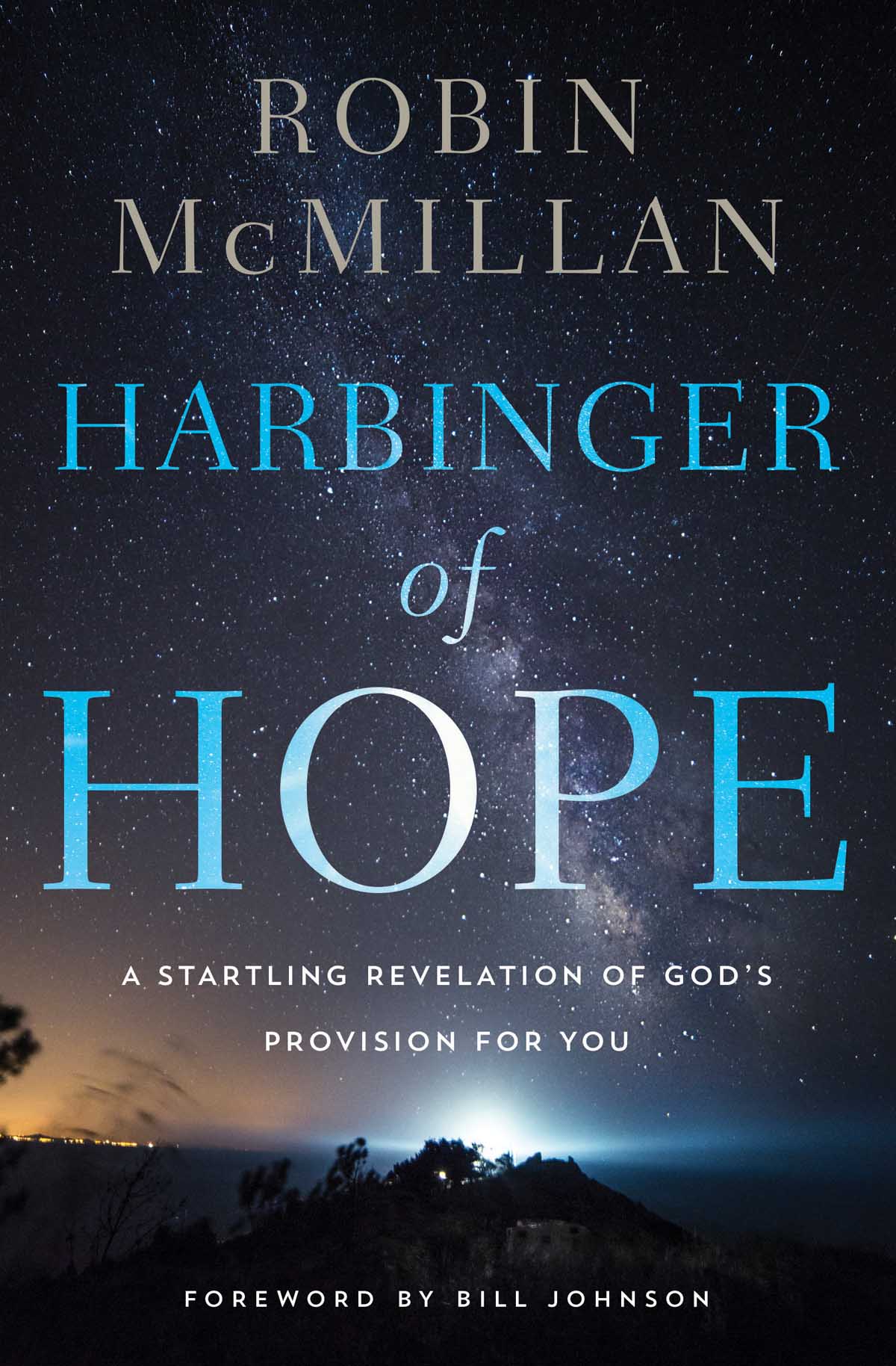 CONTENTS Guide PRAISE FOR HARBINGER OF HOPE This is a powerful word for our - photo 1