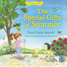 Dandi Daley Mackall - The Special Gifts of Summer: Celebrations