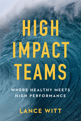 Lance Witt - High-Impact Teams: Where Healthy Meets High Performance