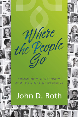 John D. Roth - Where the People Go: Community, Generosity, and the Story of Everence