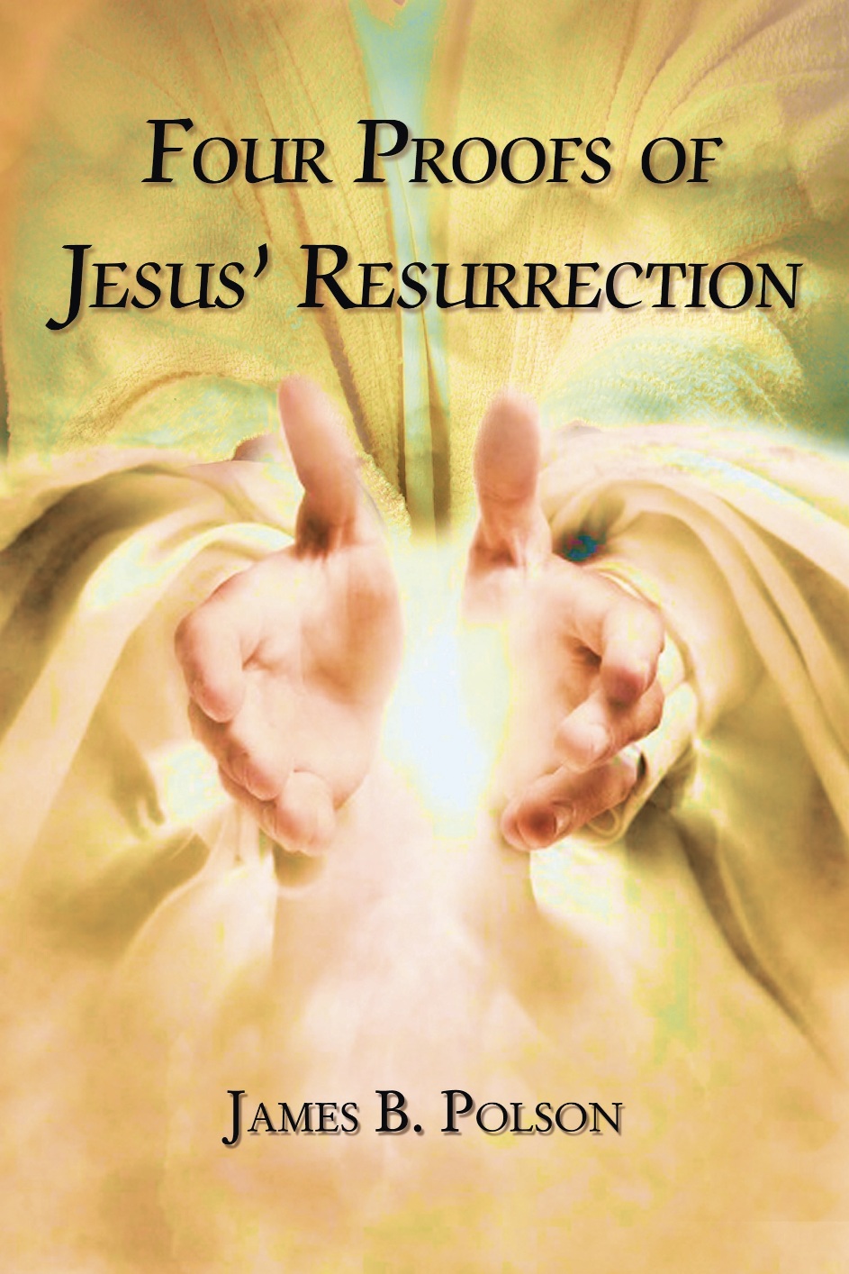 FOUR PROOFS OF JESUS RESURRECTION FOUR PROOFS OF JESUS RESURRECTION - photo 1