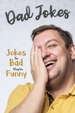 George Smith - Dad Jokes: Jokes So Bad, They Are Funny