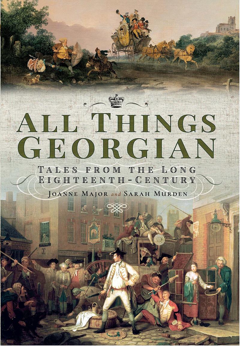 All Things Georgian Tales from the Long Eighteenth Century - image 1