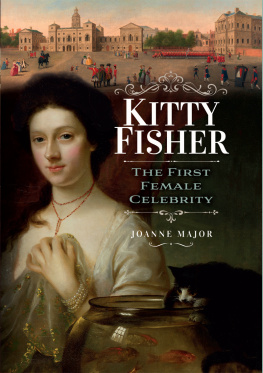 Joanne Major Kitty Fisher: The First Female Celebrity