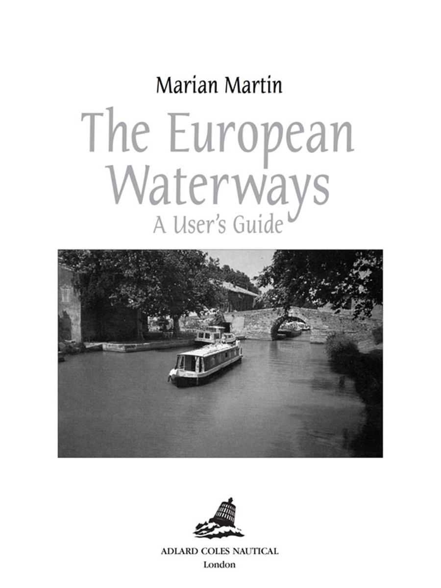 S ince the first edition of European Waterways was published interest in - photo 1